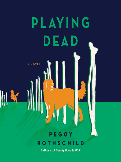 Title details for Playing Dead by Peggy Rothschild - Available